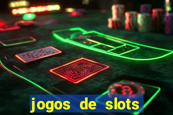 jogos de slots para ganhar dinheiro