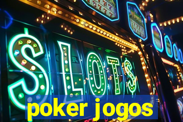 poker jogos