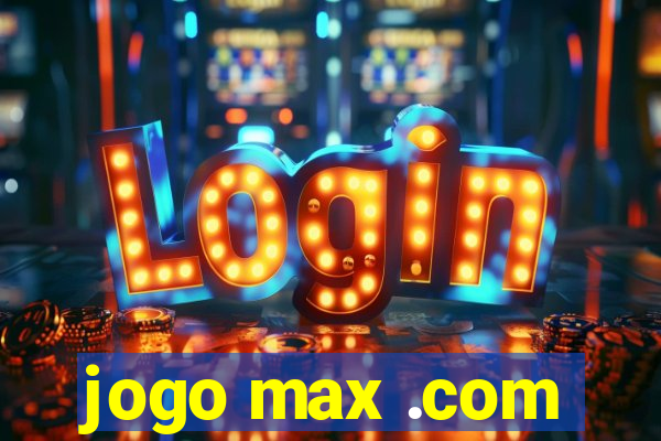 jogo max .com