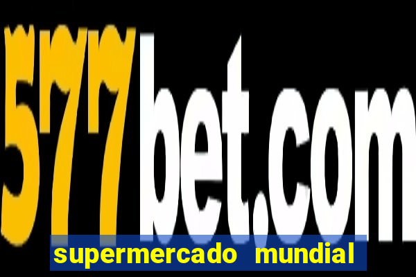 supermercado mundial botafogo horario de funcionamento