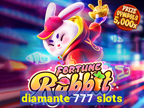 diamante 777 slots