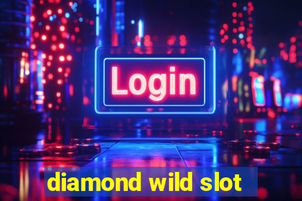 diamond wild slot