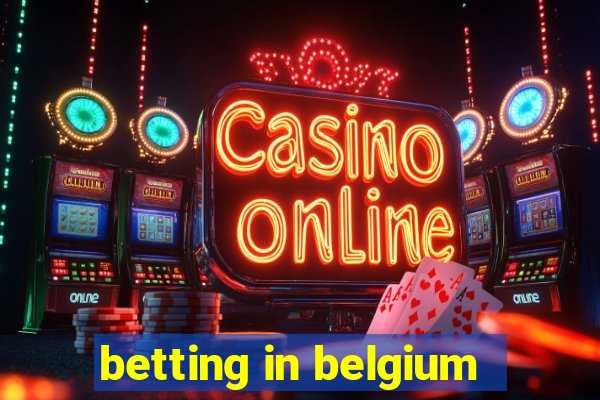 betting in belgium