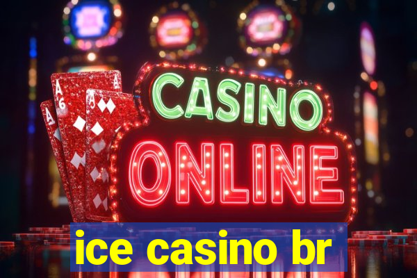 ice casino br