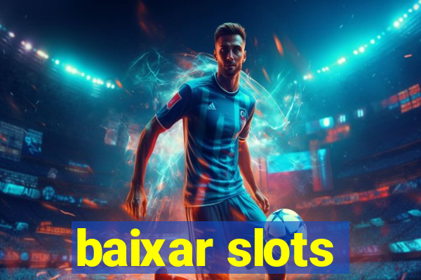 baixar slots