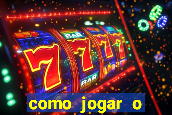 como jogar o joguinho do tigre para ganhar dinheiro