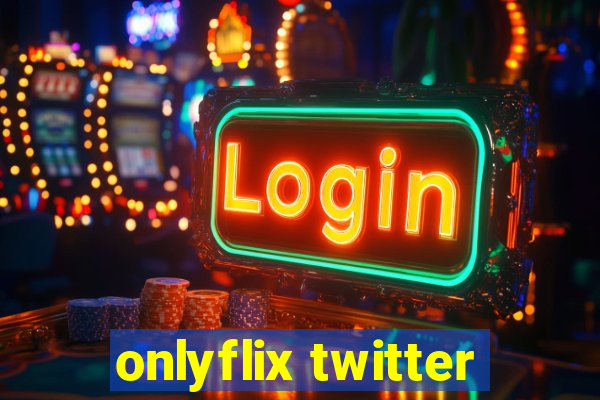 onlyflix twitter