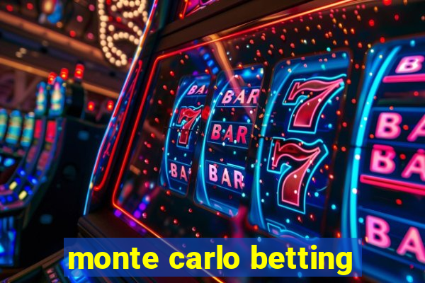 monte carlo betting