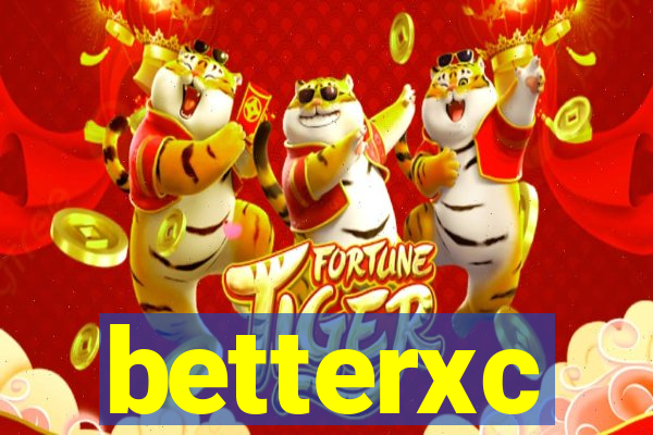 betterxc