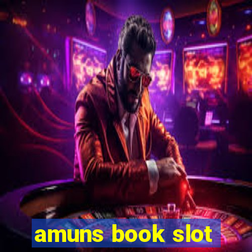 amuns book slot