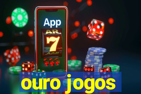 ouro jogos