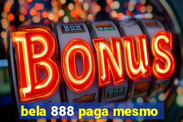 bela 888 paga mesmo