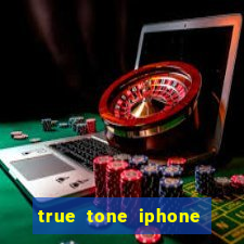 true tone iphone economiza energia