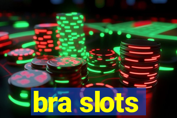 bra slots