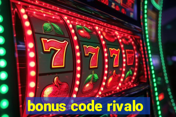 bonus code rivalo