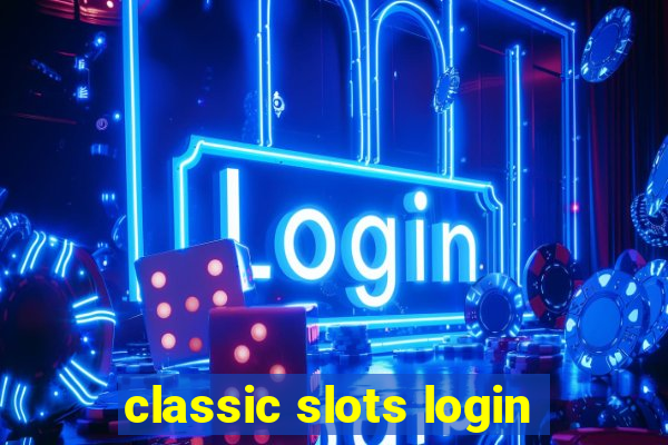 classic slots login