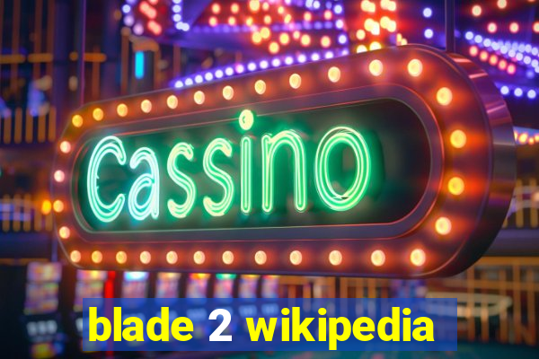 blade 2 wikipedia