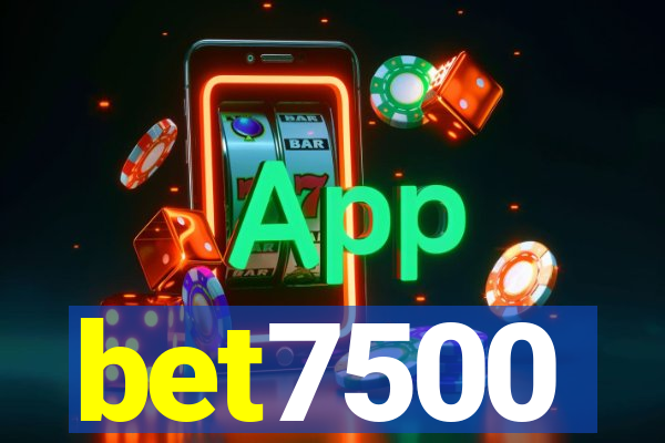 bet7500