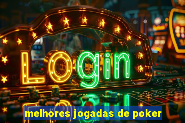 melhores jogadas de poker