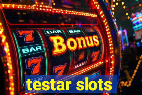 testar slots