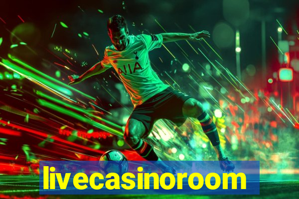 livecasinoroom