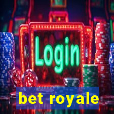 bet royale