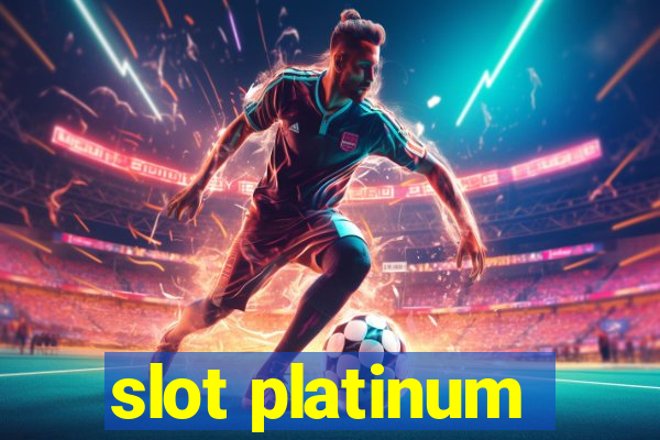 slot platinum