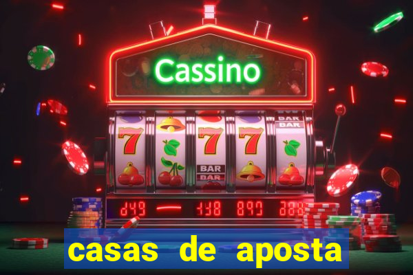 casas de aposta com bonus sem deposito