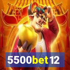 5500bet12