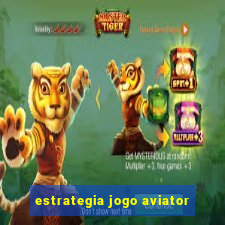 estrategia jogo aviator