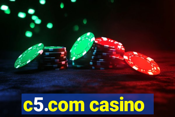 c5.com casino