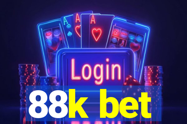 88k bet