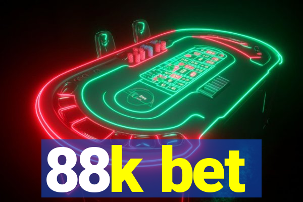 88k bet