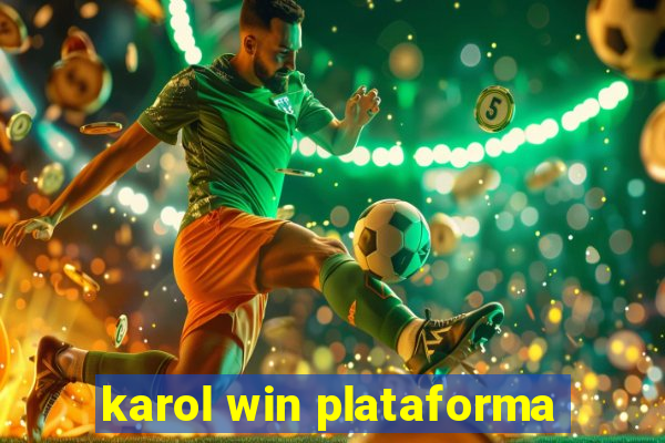 karol win plataforma