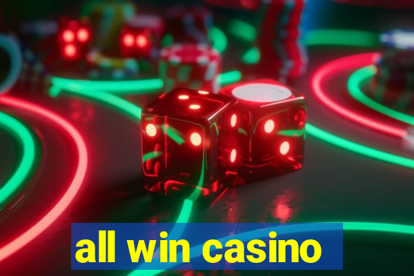 all win casino