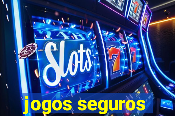 jogos seguros