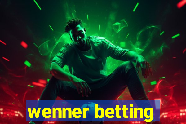 wenner betting