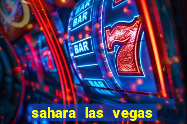 sahara las vegas hotel & casino