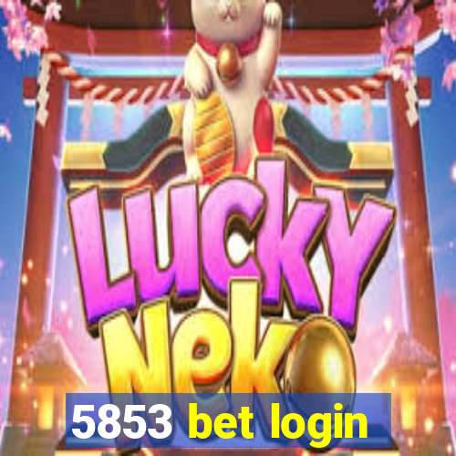 5853 bet login