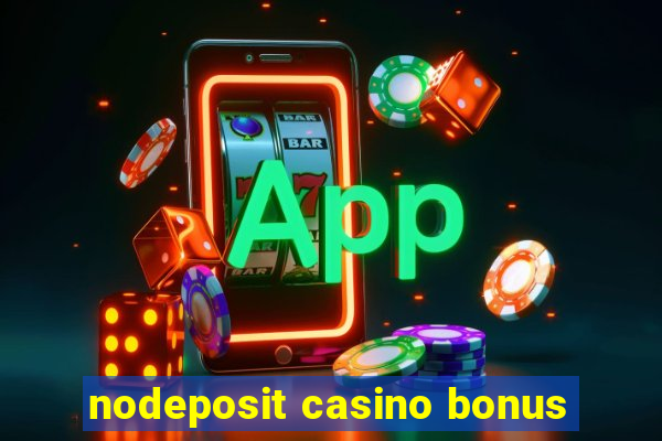 nodeposit casino bonus