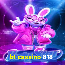 bt cassino 818