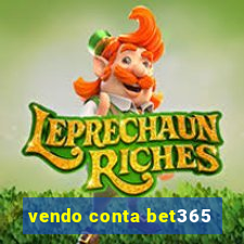 vendo conta bet365