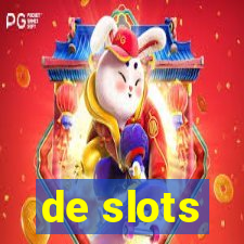 de slots