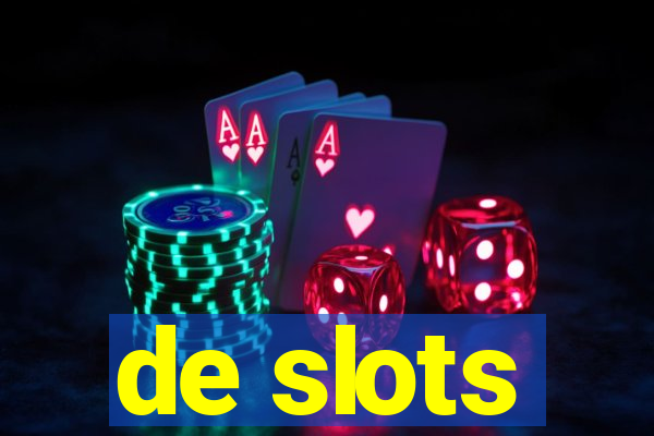 de slots