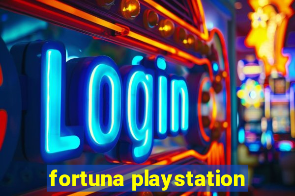 fortuna playstation