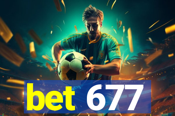 bet 677