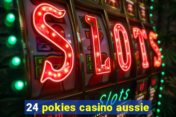 24 pokies casino aussie