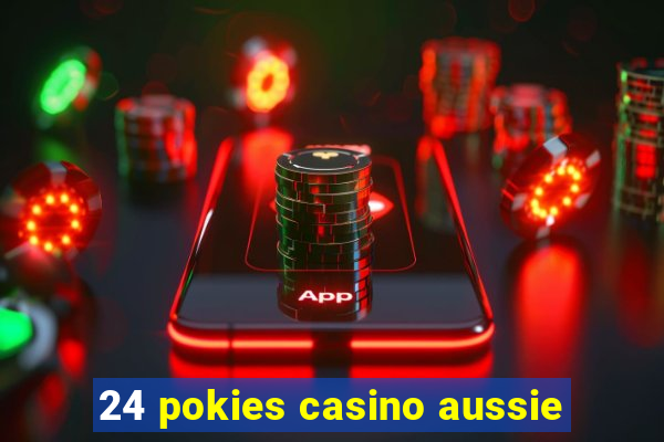 24 pokies casino aussie