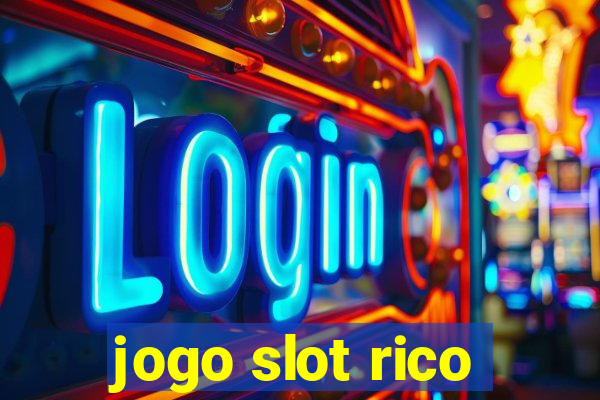 jogo slot rico