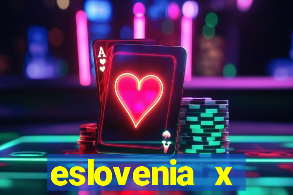 eslovenia x cazaquist?o palpite